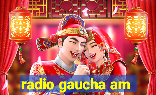 radio gaucha am