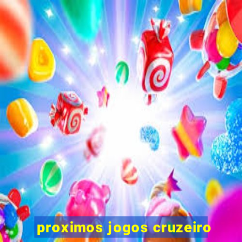 proximos jogos cruzeiro