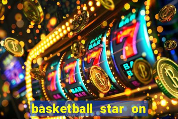 basketball star on fire slot