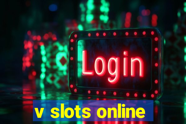 v slots online