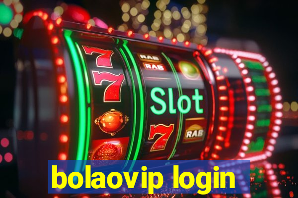 bolaovip login