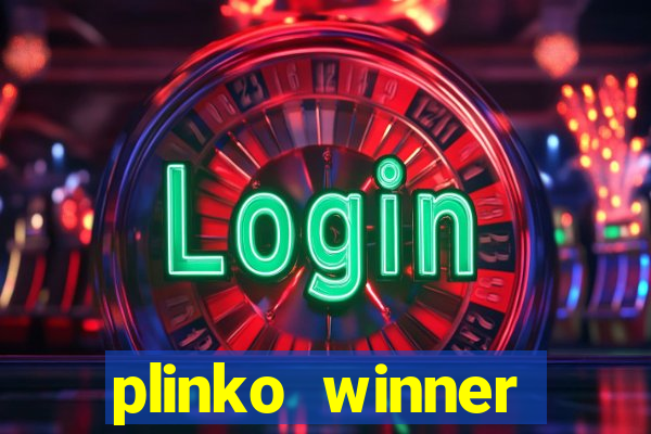 plinko winner ganhar dinheiro