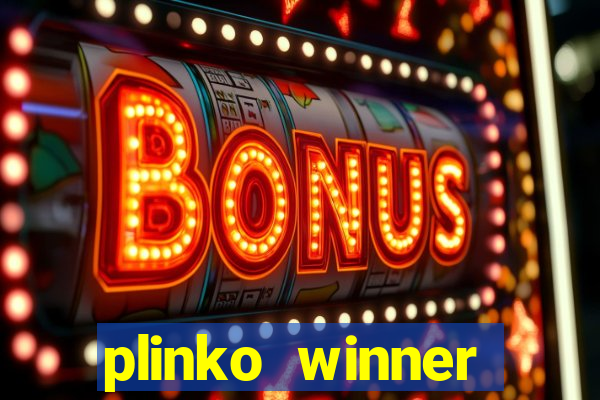 plinko winner ganhar dinheiro