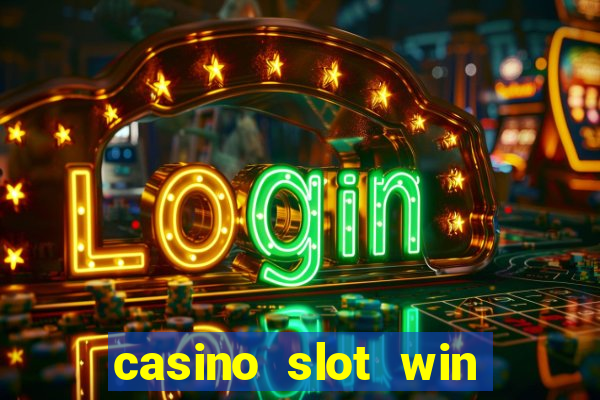 casino slot win real money