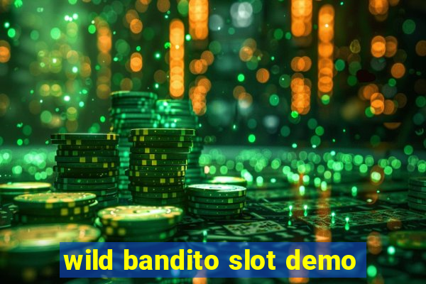 wild bandito slot demo