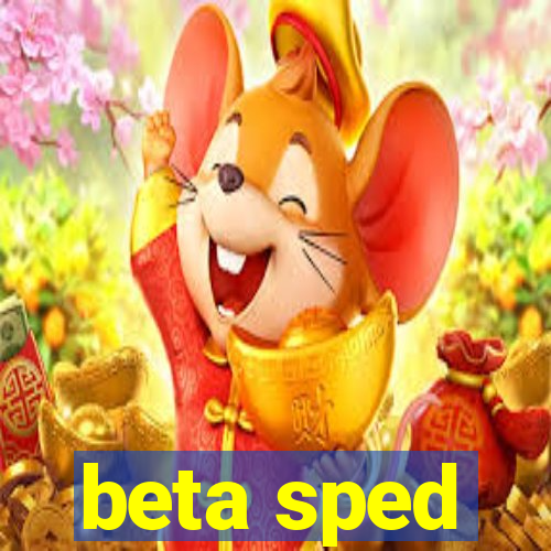 beta sped