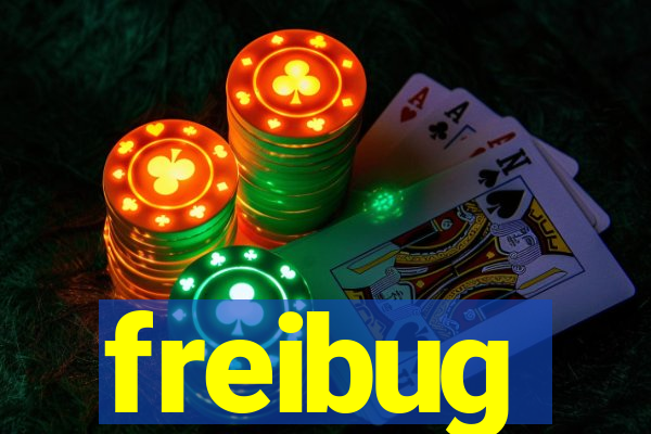 freibug