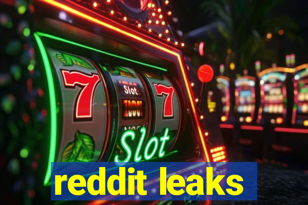 reddit leaks