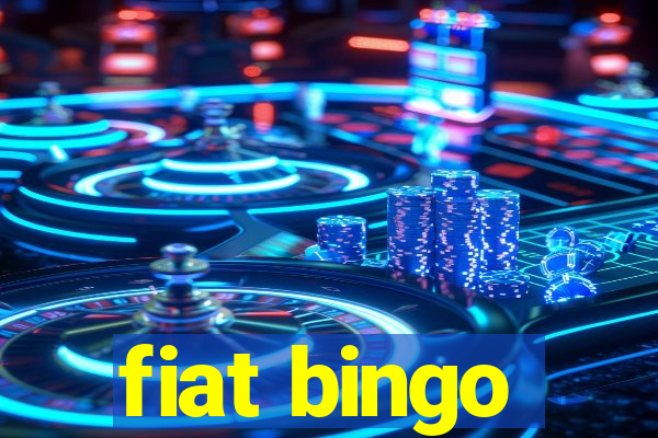 fiat bingo