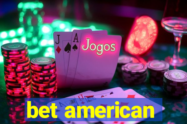 bet american