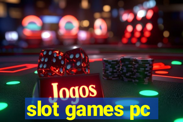 slot games pc