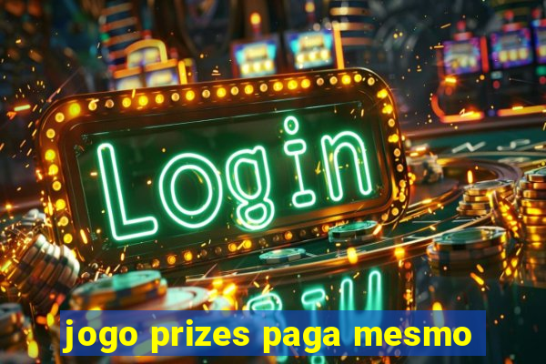 jogo prizes paga mesmo