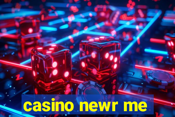 casino newr me