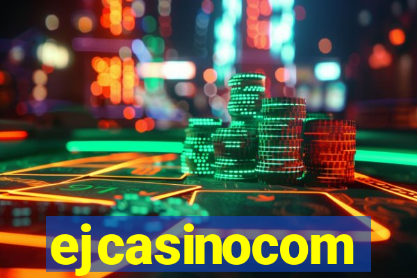 ejcasinocom