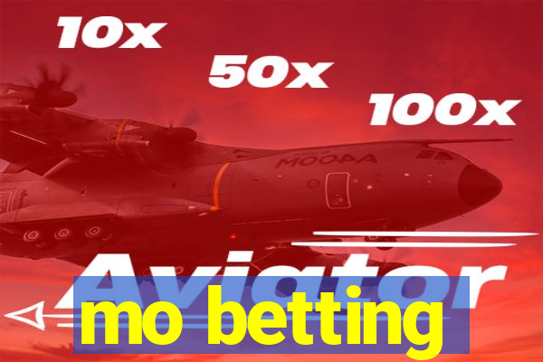 mo betting