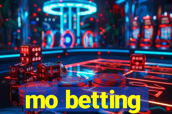 mo betting