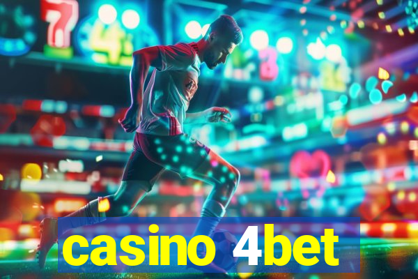 casino 4bet