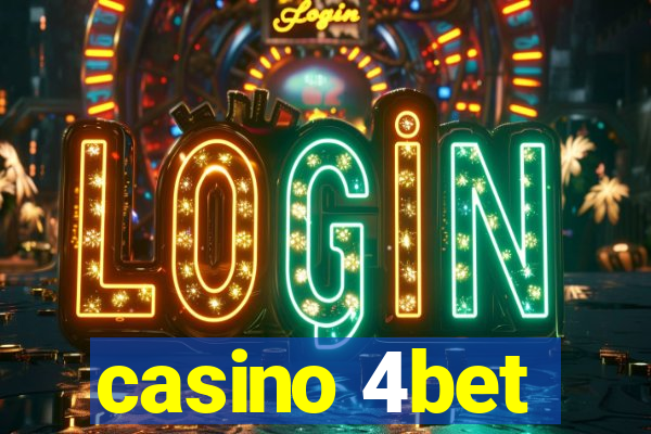 casino 4bet