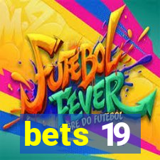 bets 19