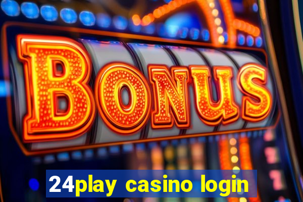 24play casino login