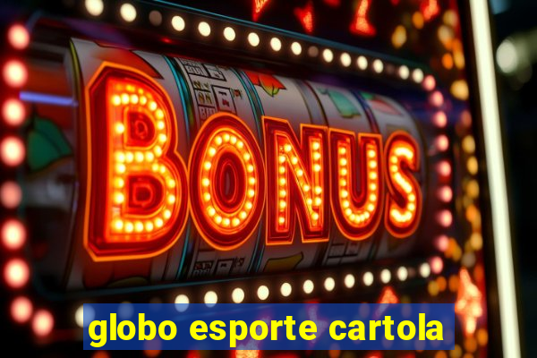 globo esporte cartola