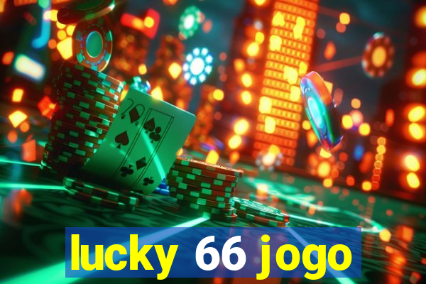 lucky 66 jogo