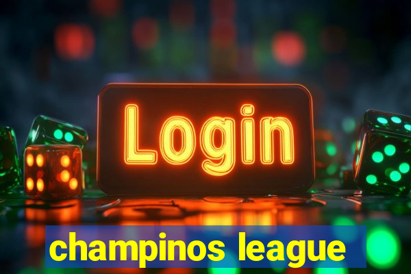 champinos league