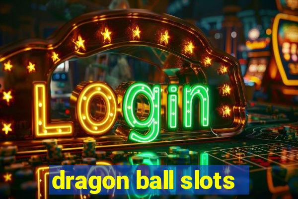 dragon ball slots