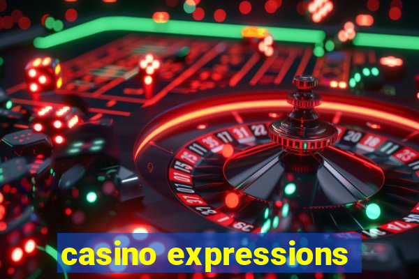 casino expressions