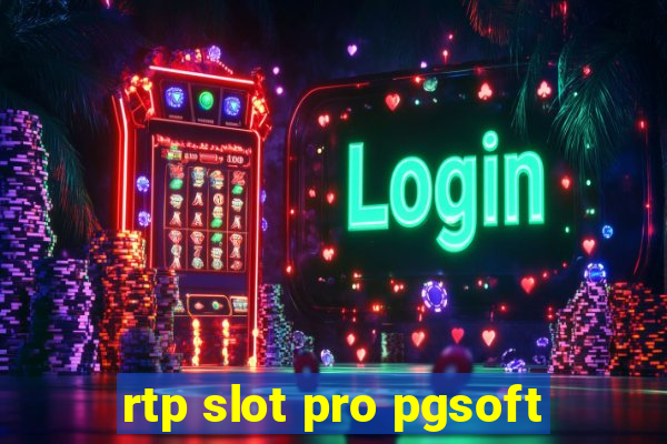 rtp slot pro pgsoft