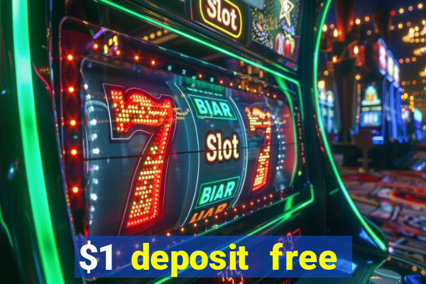 $1 deposit free spins casino