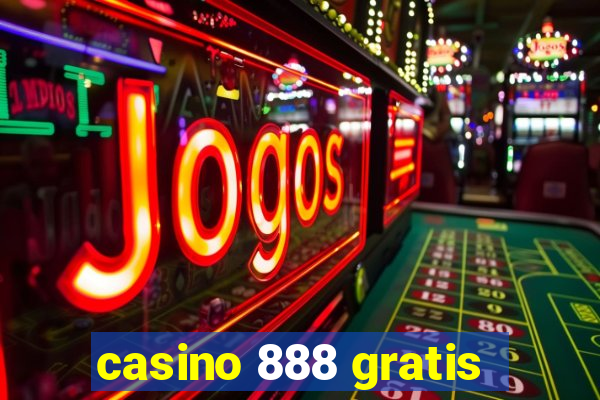 casino 888 gratis