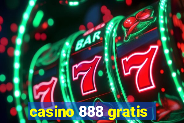 casino 888 gratis