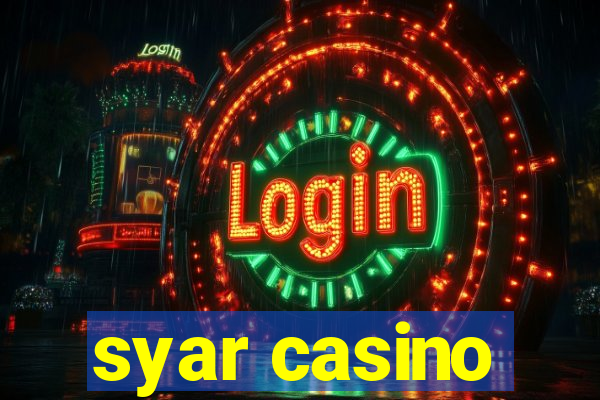 syar casino