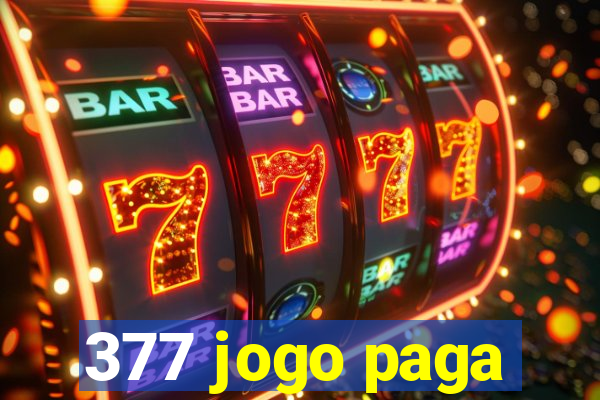 377 jogo paga