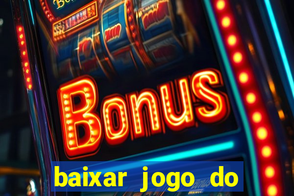 baixar jogo do tigre plataforma nova