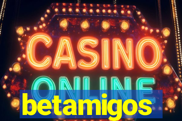 betamigos