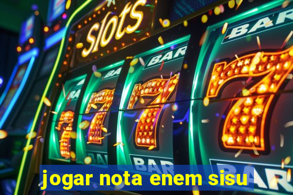 jogar nota enem sisu