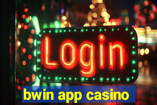 bwin app casino