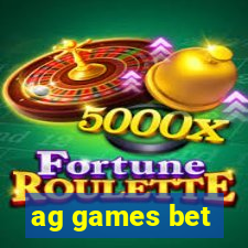 ag games bet