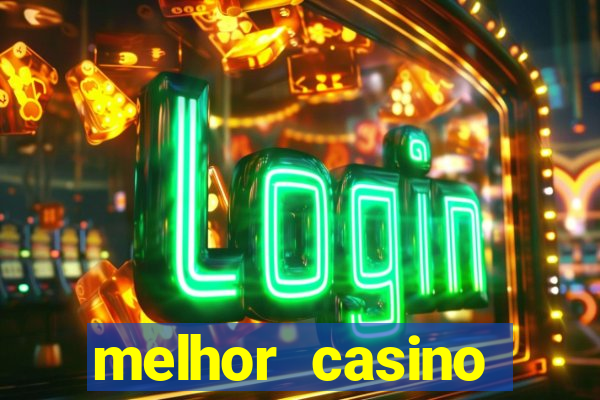 melhor casino online portugues