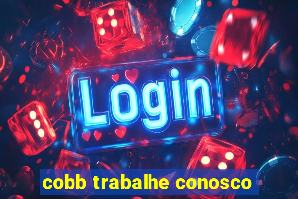 cobb trabalhe conosco