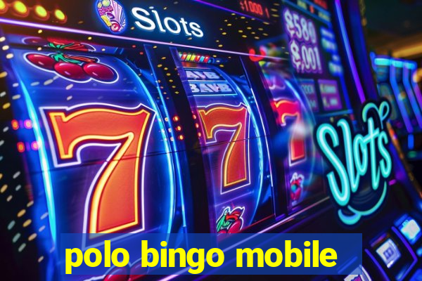 polo bingo mobile