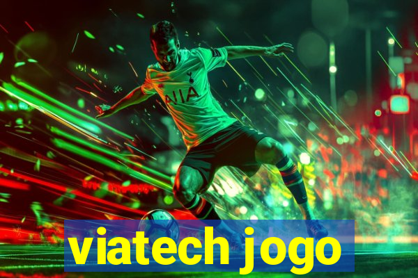 viatech jogo