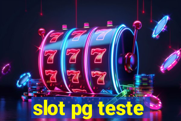 slot pg teste