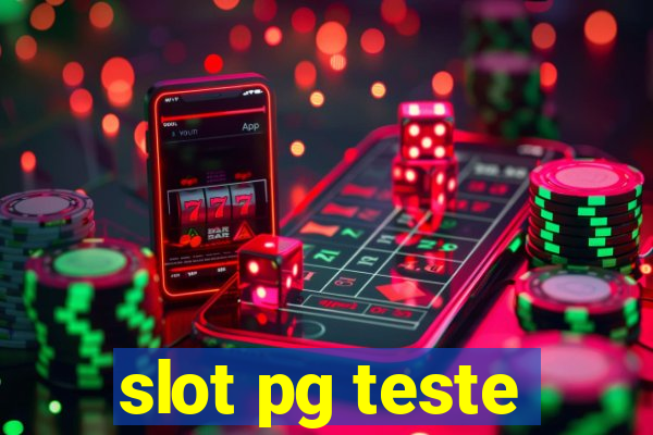 slot pg teste