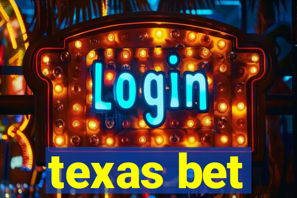 texas bet