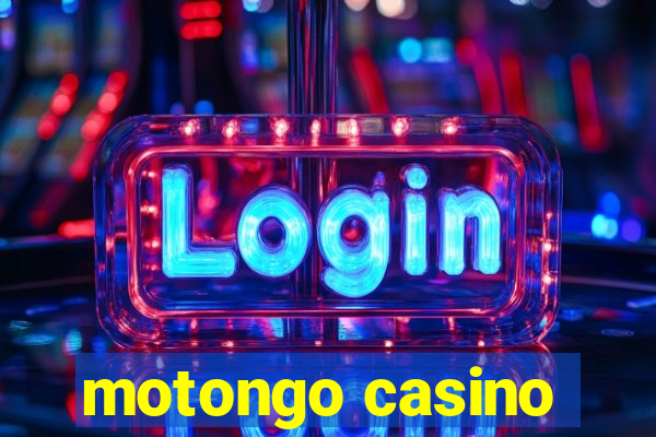 motongo casino