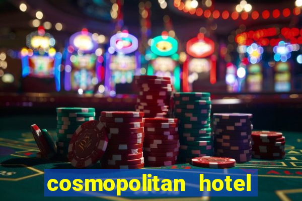 cosmopolitan hotel casino las vegas