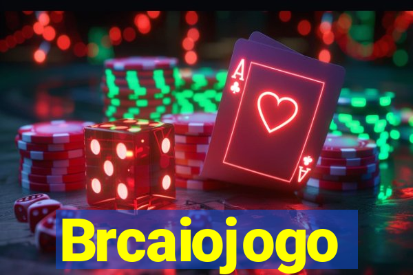 Brcaiojogo